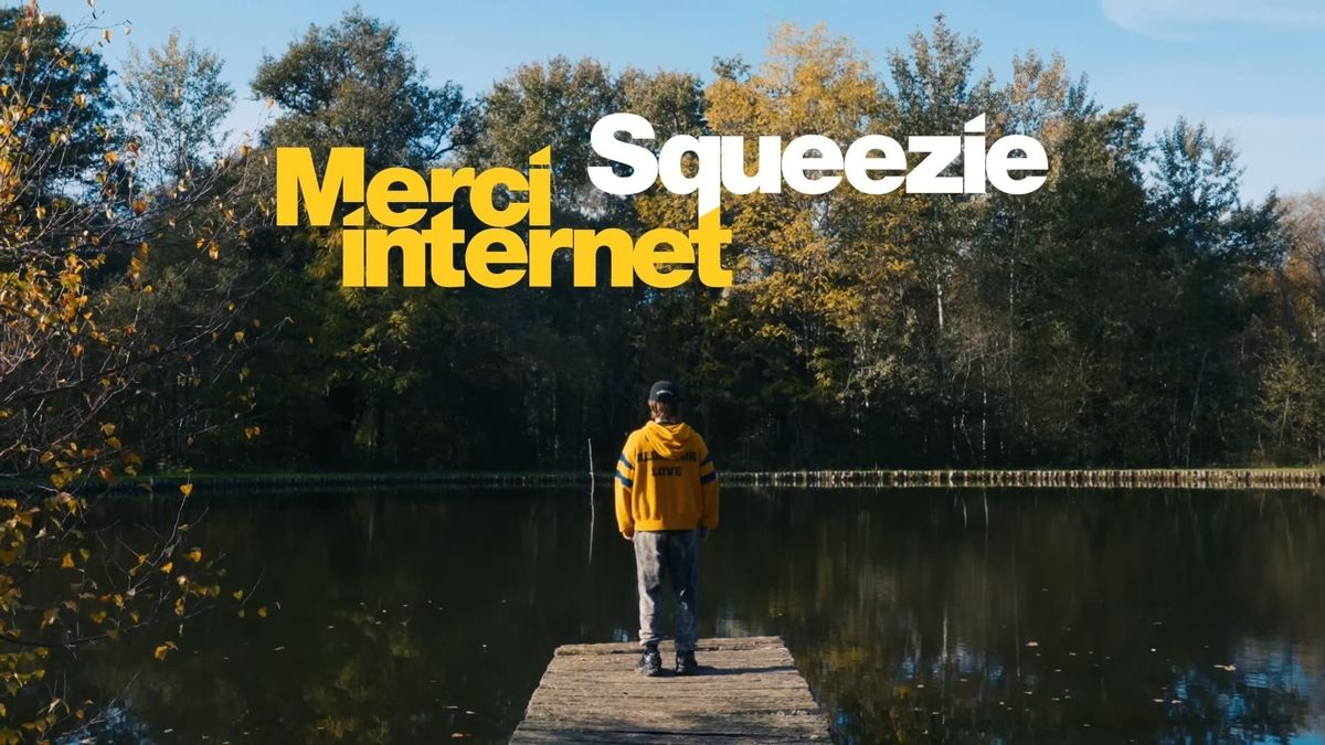 Squeezie Merci Internet