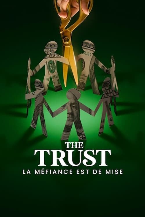 The Trust La méfiance est de mise