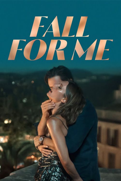 Fall for Me