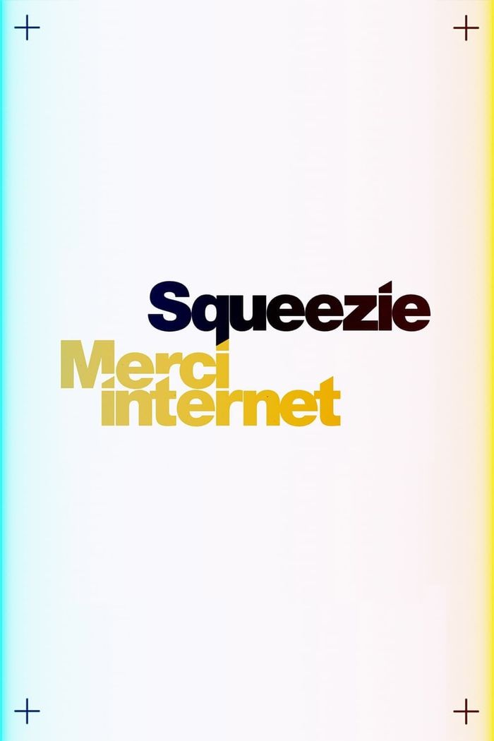 Squeezie Merci Internet