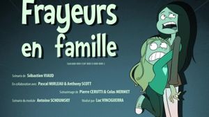 Frayeurs en famille